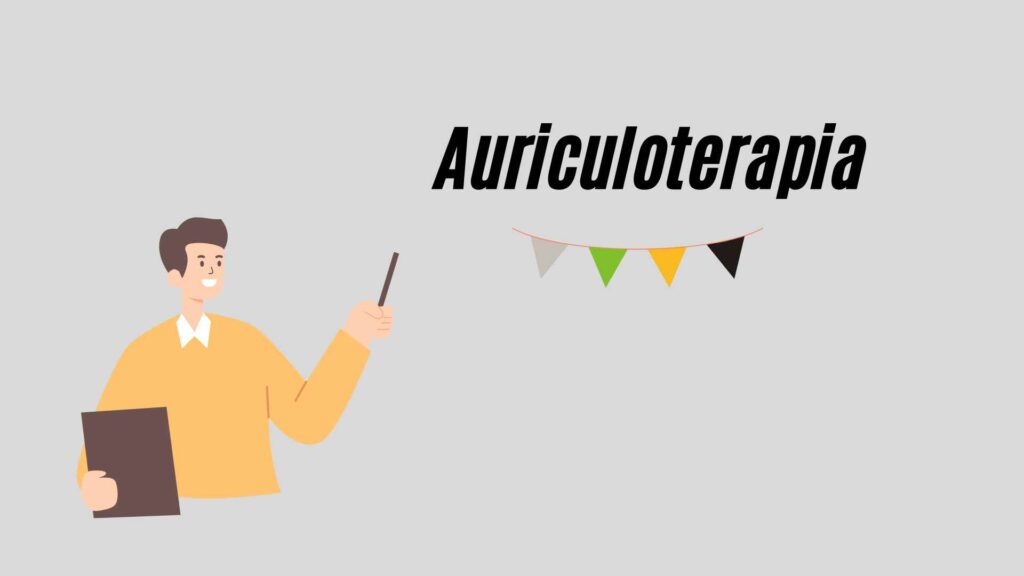 auriculoterapia, acupuntura en la oreja